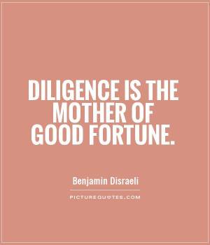 Diligence Quotes