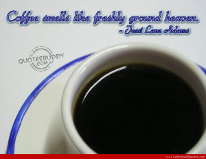 Smell Of Coffee Best Quotes