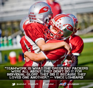 Teamwork Football ~ Teamwork. Teamwork. Teamwork. | Quotes and sayings ...