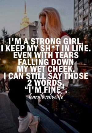 Im A Strong Girl Inspirational Life Quotes
