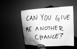 Give Me Another Chance Quotes