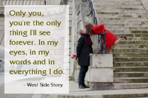 Sweet Quotes To Say To A Girl Quote from west side story