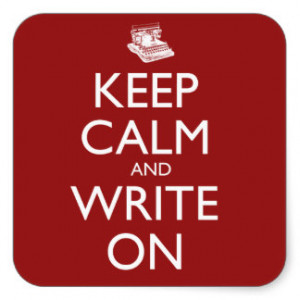 Keep Calm and Write On Square Sticker