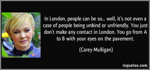 quote-in-london-people-can-be-so-well-it-s-not-even-a-case-of-people ...