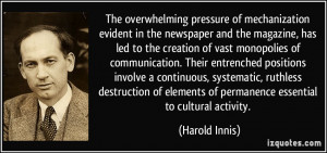 More Harold Innis Quotes