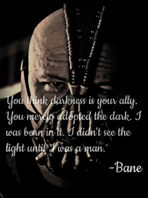 quotes by Bane, Batman The Dark Knight Rises.
