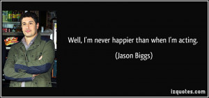 More Jason Biggs Quotes