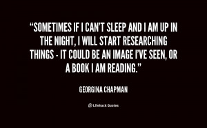 quote-Georgina-Chapman-sometimes-if-i-cant-sleep-and-i-153145.png