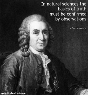 In natural sciences the basics of truth must be confirmed by ...