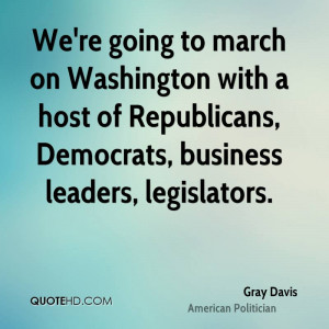 Gray Davis Quotes