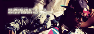 it gets better 2 chainz quote facebook cover 2013 02 19