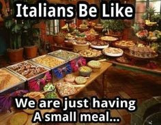 ... we say, we love to eat! #Italian #Italiancooking #pasta #pizza #funny