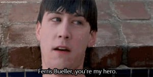 ... ferris buellers day off ferris buellers day off quotes cameron frye