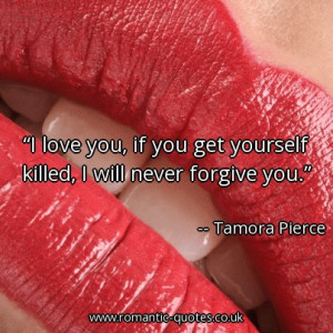 love-you-if-you-get-yourself-killed-i-will-never-forgive-you_403x403 ...