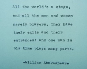WILLIAM SHAKESPEARE quote Typed on Typewriter quote all the world's a ...