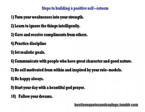 ... to building a positive self-esteemFollow best love quotes for more