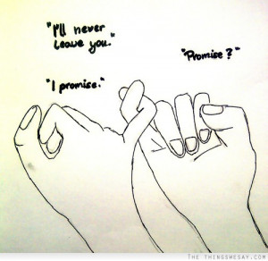 ll never leave you promise