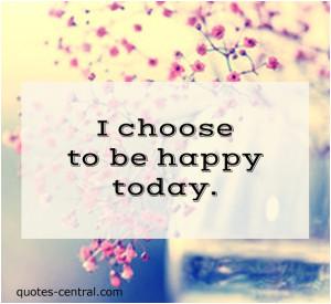 Searched Term: i choose to be happy today