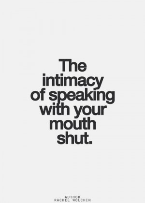 Mouth shut