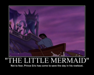 ... favorite Little Mermaid motivational Poster...click for bigger image