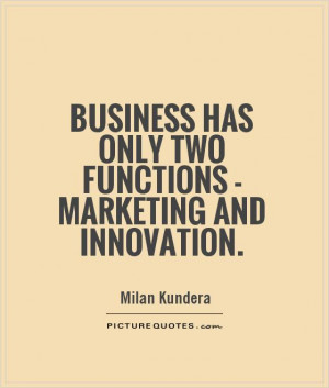 Business Quotes Milan Kundera Quotes
