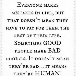 Everyone Makes Mistakes In Life