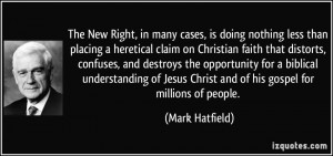Jesus Christ and of his gospel for millions of people Mark Hatfield