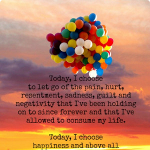 Today I choose happiness!