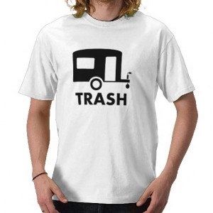 trailer trash shirts