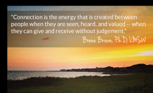 Energy Is the Brene Brown Connection Quote