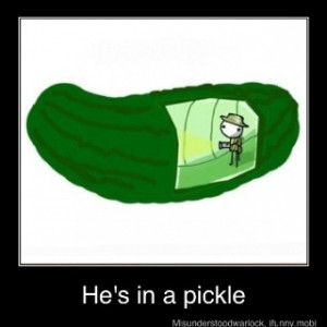 he's actually in the pickle!!