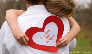 Unique 14 February Happy Valentines Day Quotes for Dad 2015 from Kids