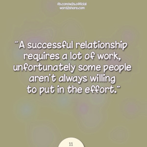 successful relationship requires a lot of work,