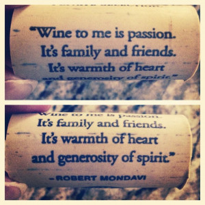 Wine cork quote from Robert Mondavi