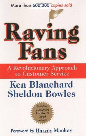 Start by marking “Raving Fans: A Revolutionary Approach To Customer ...