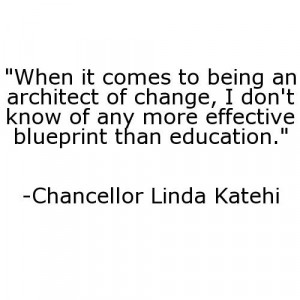 Chancellor Linda P.B. Katehi on the importance of education in her ...
