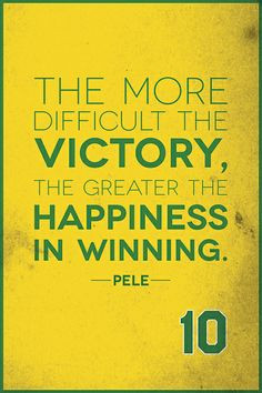 Pele quote. Check out quotes by famous athletes in prints > www ...