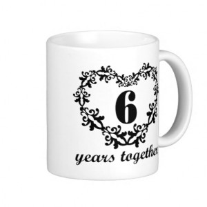 6th_anniversary_6_years_together_heart_gift_mug ...