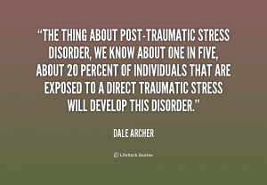 Quotes About Post-Traumatic Stress. Related Images
