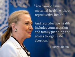 You cannot have maternal health without reproductive health. And ...