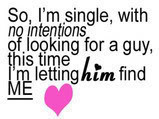 ... Looking For A Guy, This Time I’m Letting Him Find Me ” ~ Sad Quote