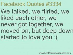 ... down I started to love you :(-Best Facebook Quotes, Facebook Sayings