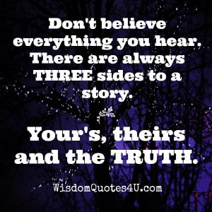 What they want you to believe is not always the truth. ~ Jennifer ...
