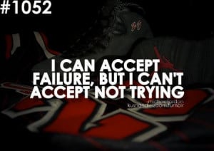 Michael Jordan Quote: I Can Accept Failure