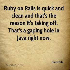 Bruce Tate - Ruby on Rails is quick and clean and that's the reason it ...