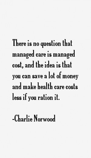 Charlie Norwood Quotes & Sayings