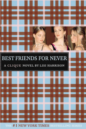 ... marking “Best Friends for Never (The Clique, #2)” as Want to Read