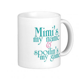 Spoilins My Game-Mimi 1 Mug