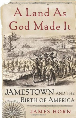 Start by marking “A Land As God Made It: Jamestown and the Birth of ...