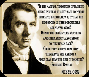 ... and Frederic Bastiat–to whom they pay virtually no attention today